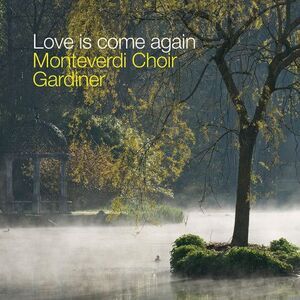 Monteverdi Choir - Love Is Come Again  CD